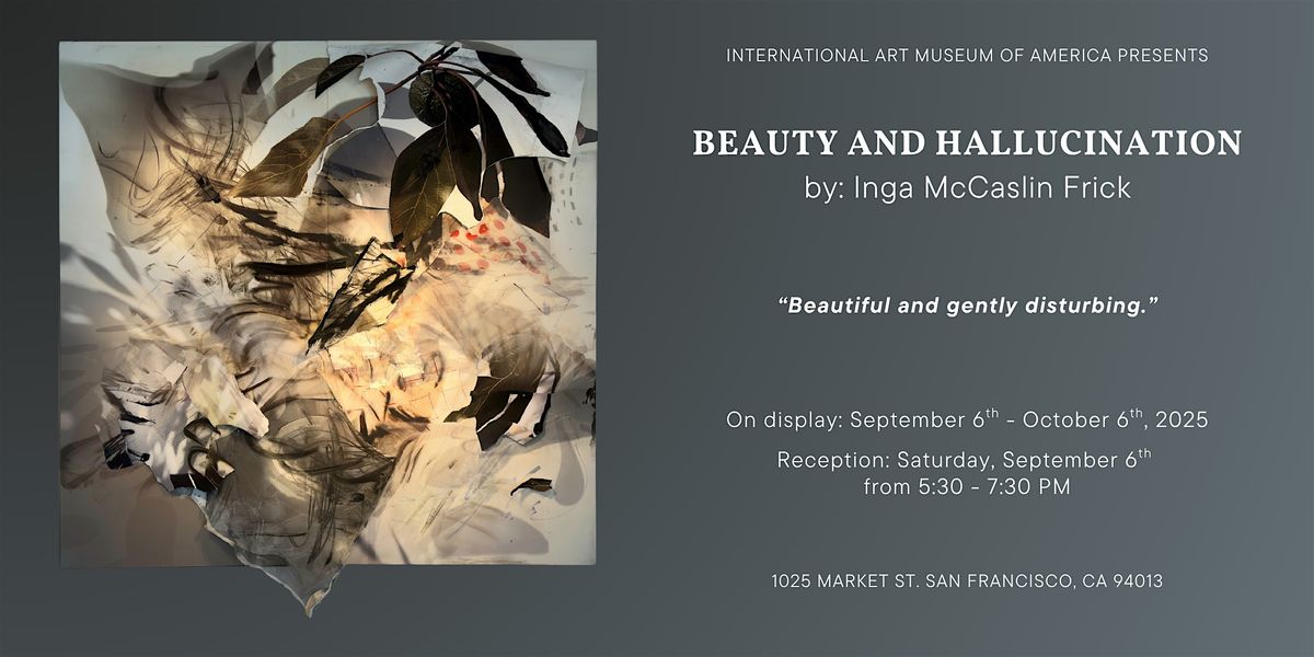 Beauty and Hallucination by Inga McCaslin Frick