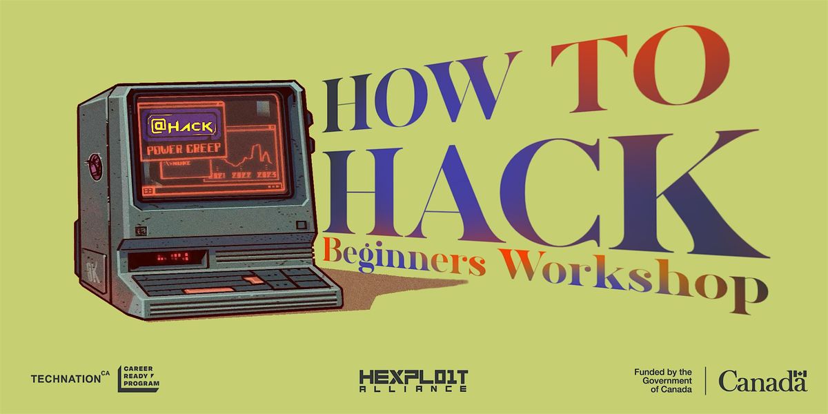 How to Hack: Beginners Workshop