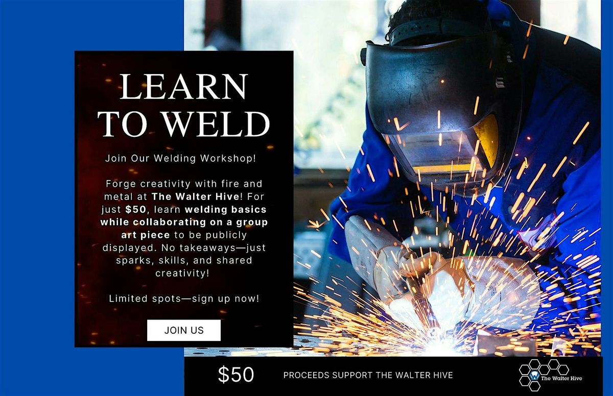 Join Our Welding Workshop!