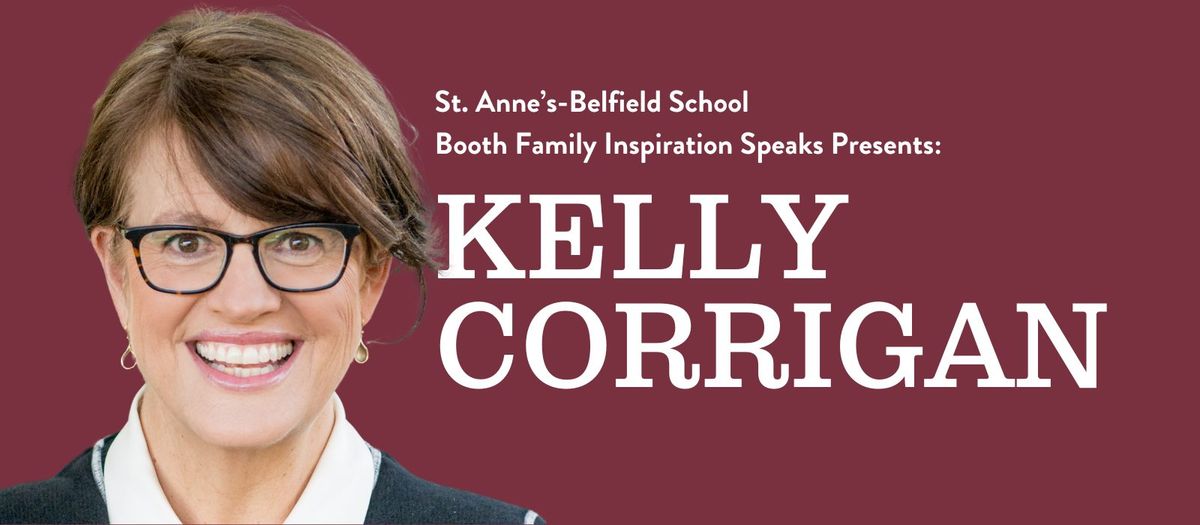 Kelly Corrigan - Inspiration Speaks