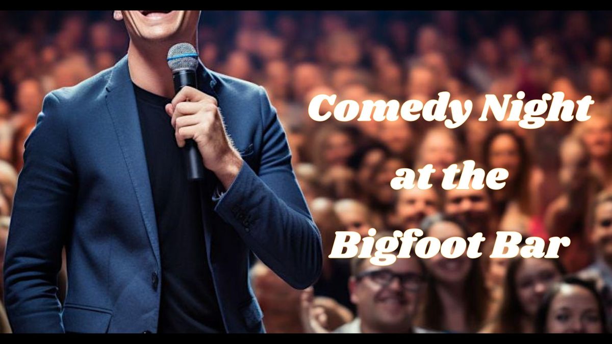 FREE Comedy Night at Bigfoot Pizza & Bar