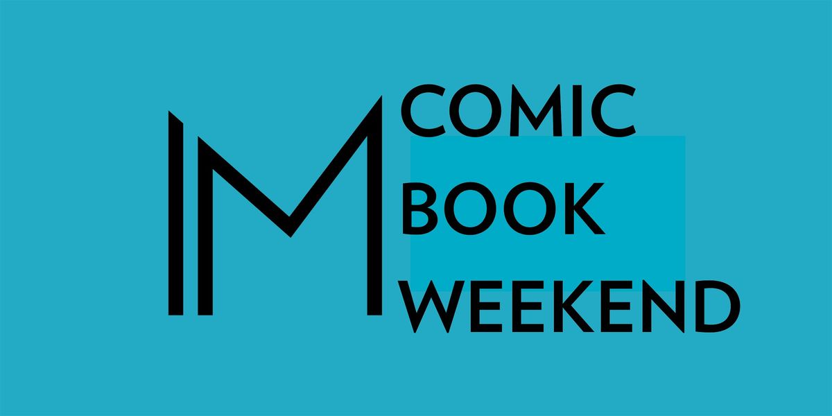Graphic Worlds Comic Book Weekend 2025