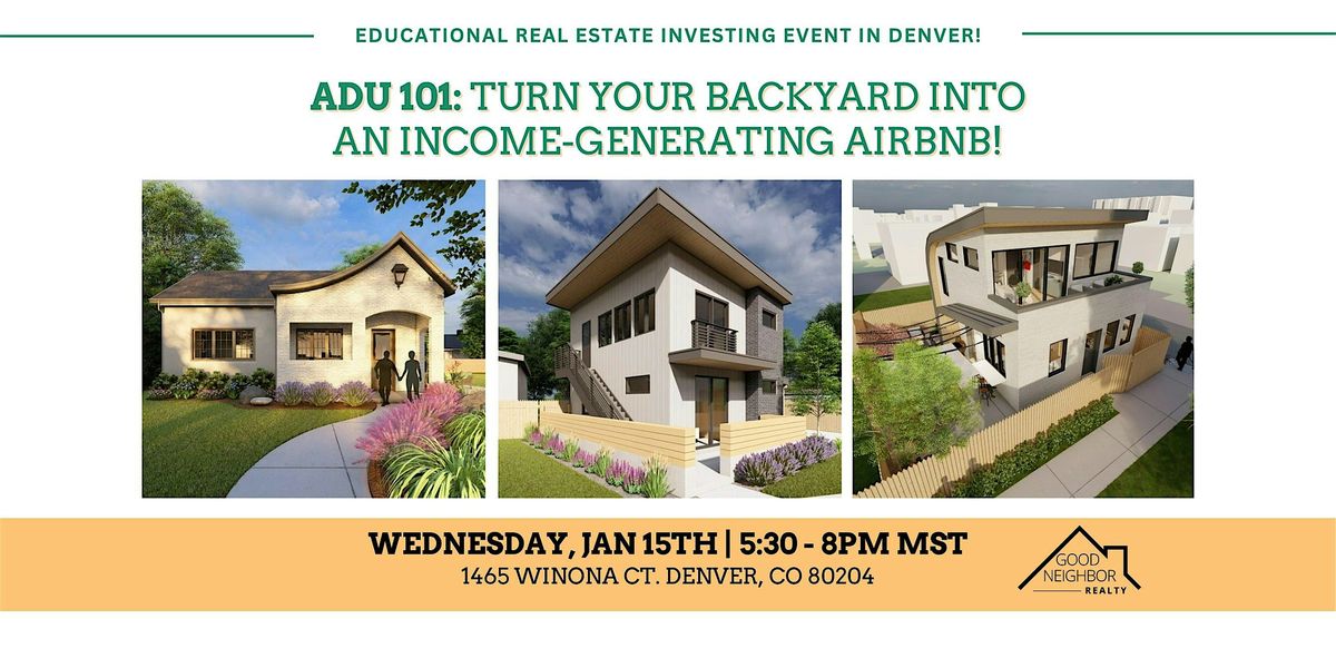 ADU 101: Turn Your Backyard Into an Income-Generating Airbnb!