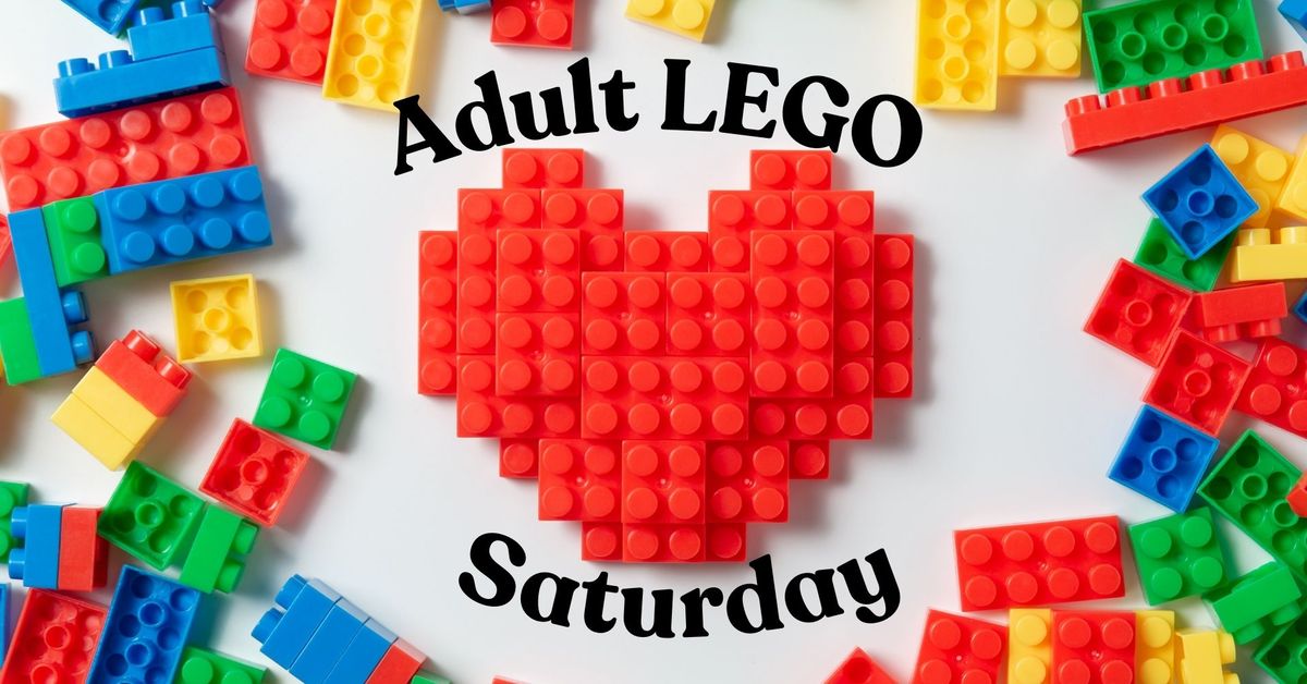 All Day Adult LEGO Saturday