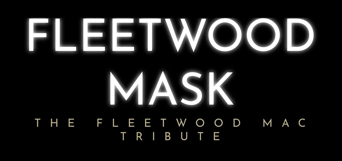 FLEETWOOD MASK