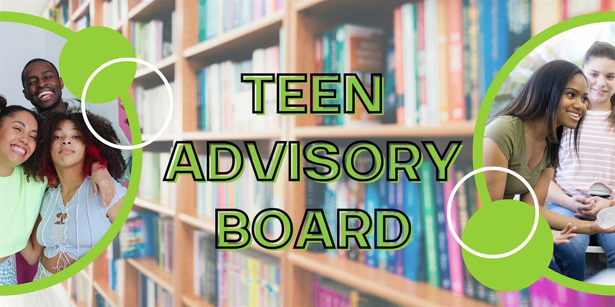 Teen Advisory Board