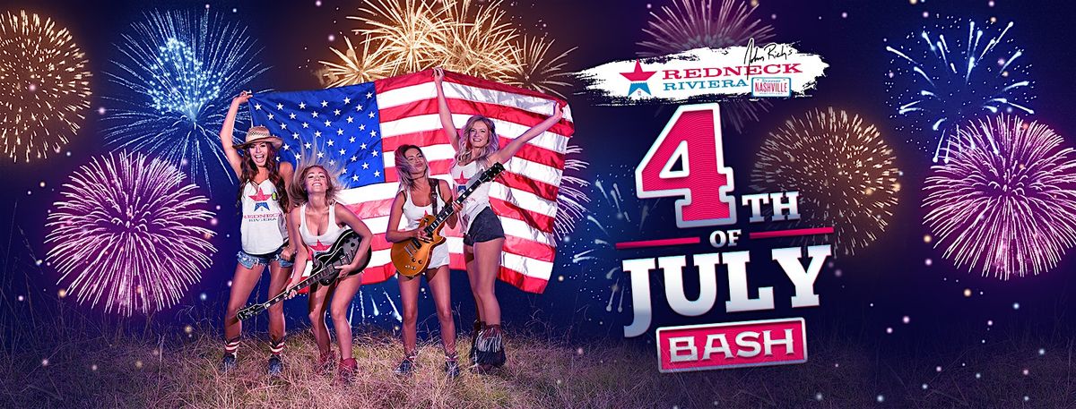 Redneck Riviera on Broadway Presents Fourth of July Bash