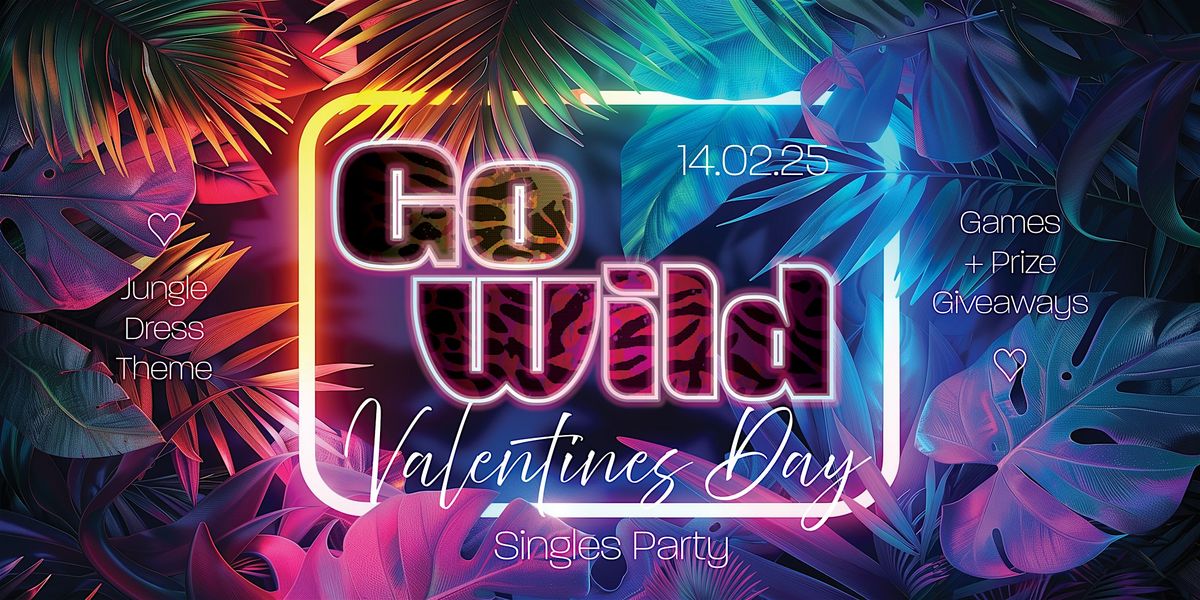 Go Wild Valentine's Day Singles Party 2025