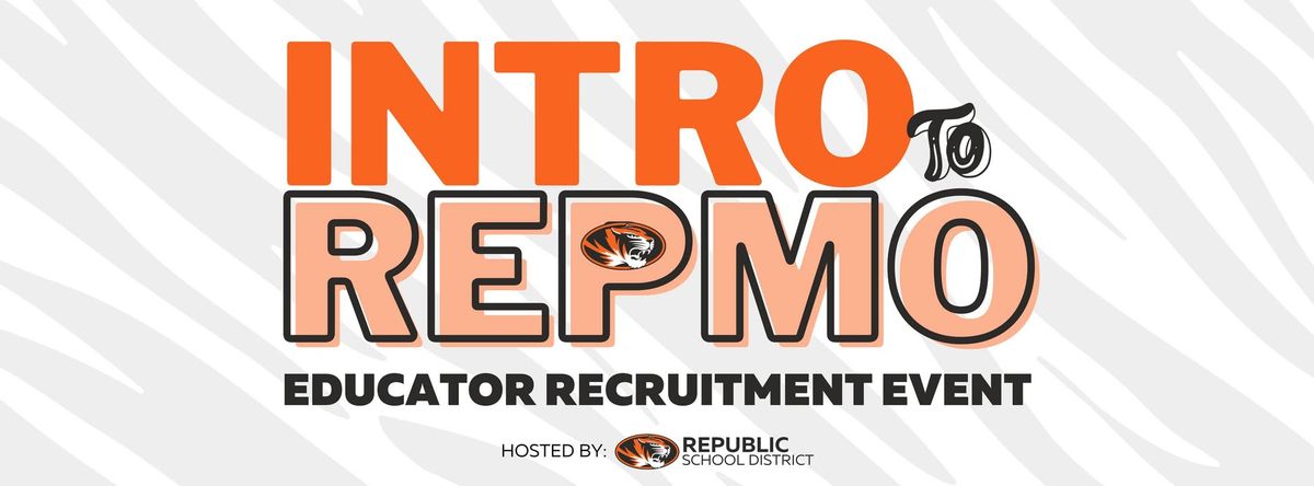 Intro to RepMO: Educator Recruitment Event