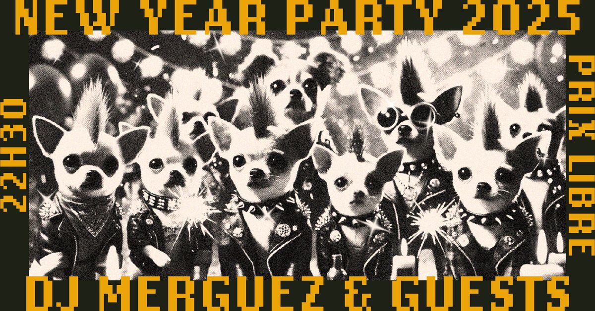 MOLOTOV NEW YEAR PARTY \u2022 DJ MERGUEZ + GUESTS