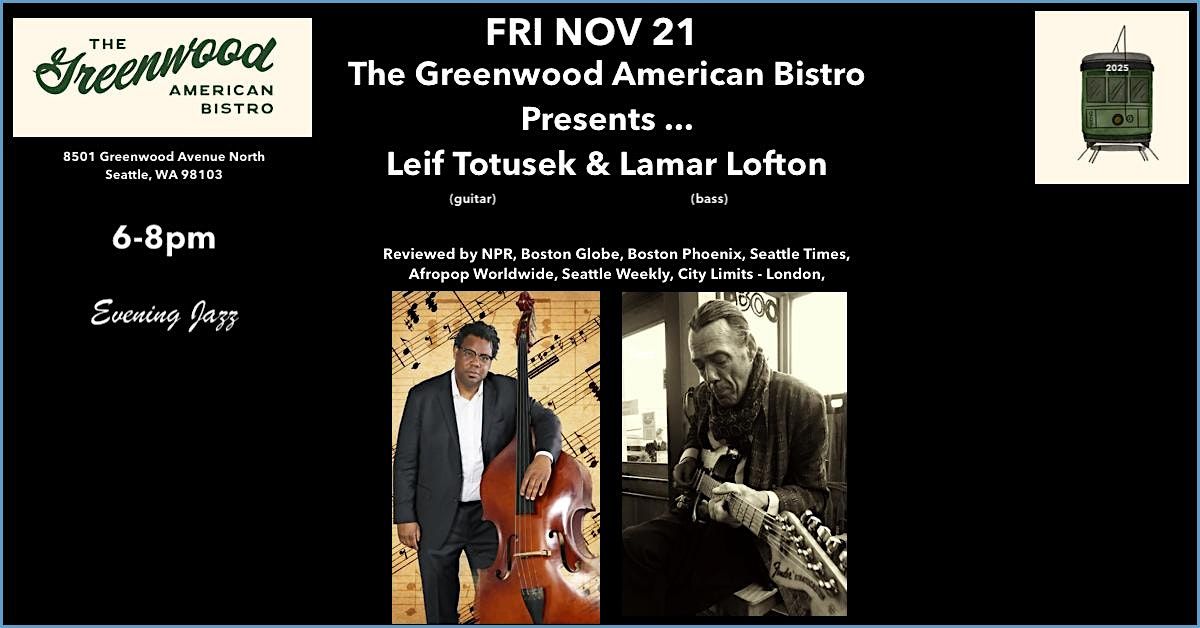 The Greenwood American Bistro Presents ... Leif Totusek with special guests