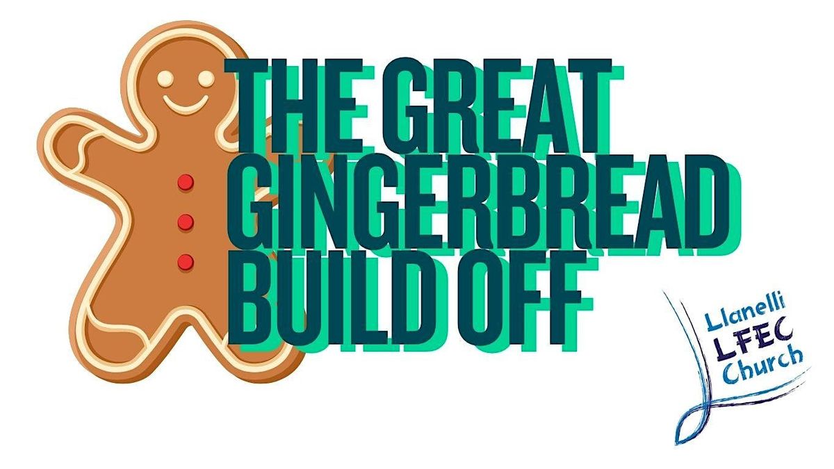 The Great Gingerbread Build Off