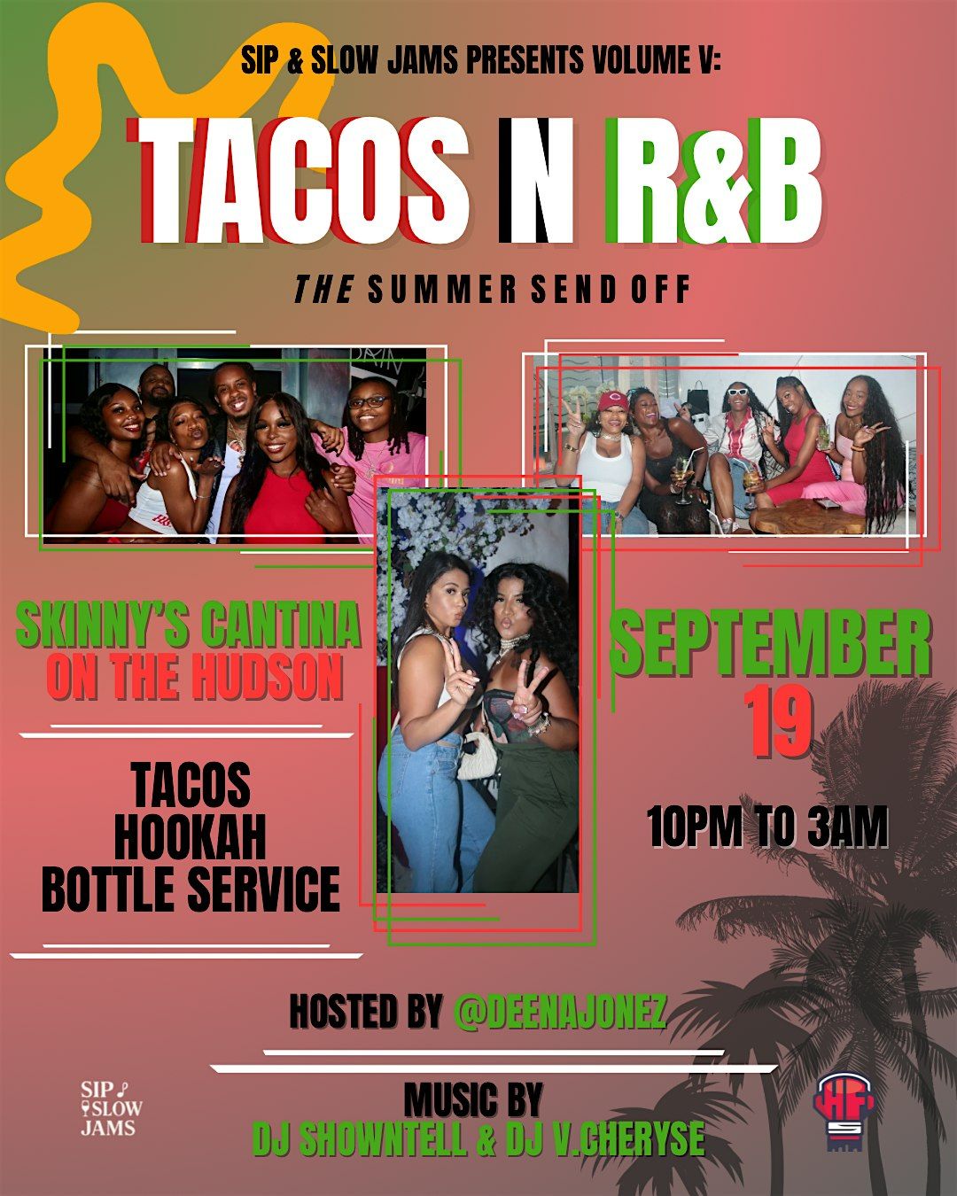 Sip and Slow Jams Presents Volume V: Tacos and R&B - The Summer Sendoff!