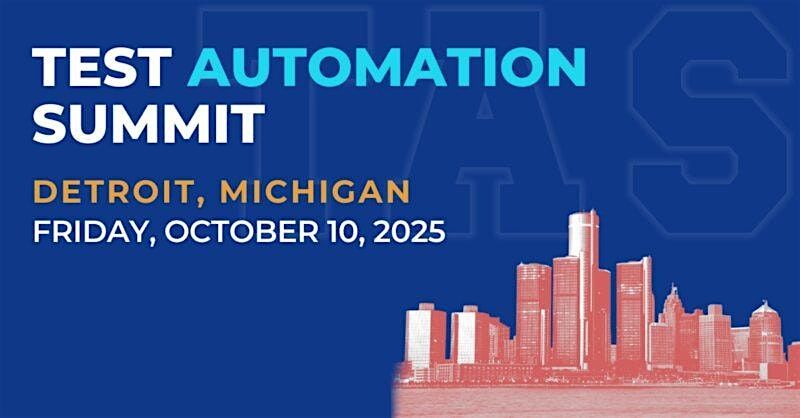 Test Automation Summit | Detroit| 2025