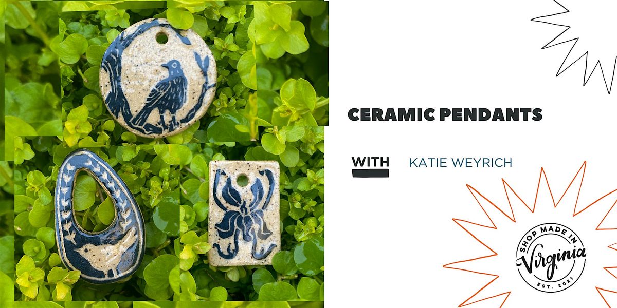 Ceramic Pendants w\/ Katie Weyrich