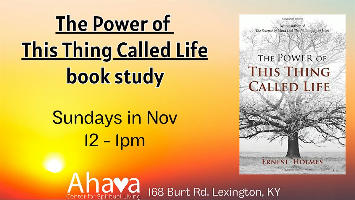 Book Study: The Power of This Thing Called Life