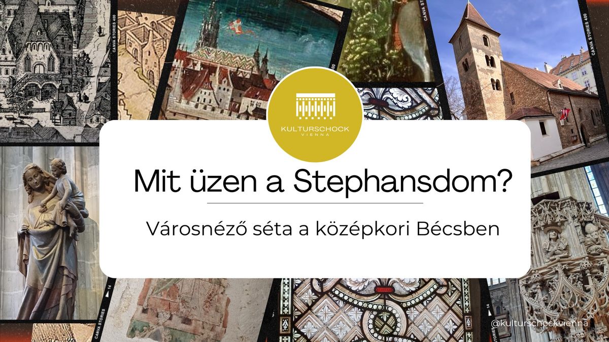 Mit \u00fczen a Stephansdom? - v\u00e1rosn\u00e9z\u0151 s\u00e9ta