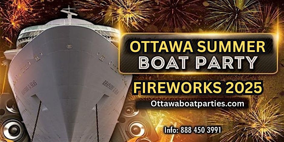 Ottawa Summer Boat Party 2025 | Caribbean Beats & Fireworks Show
