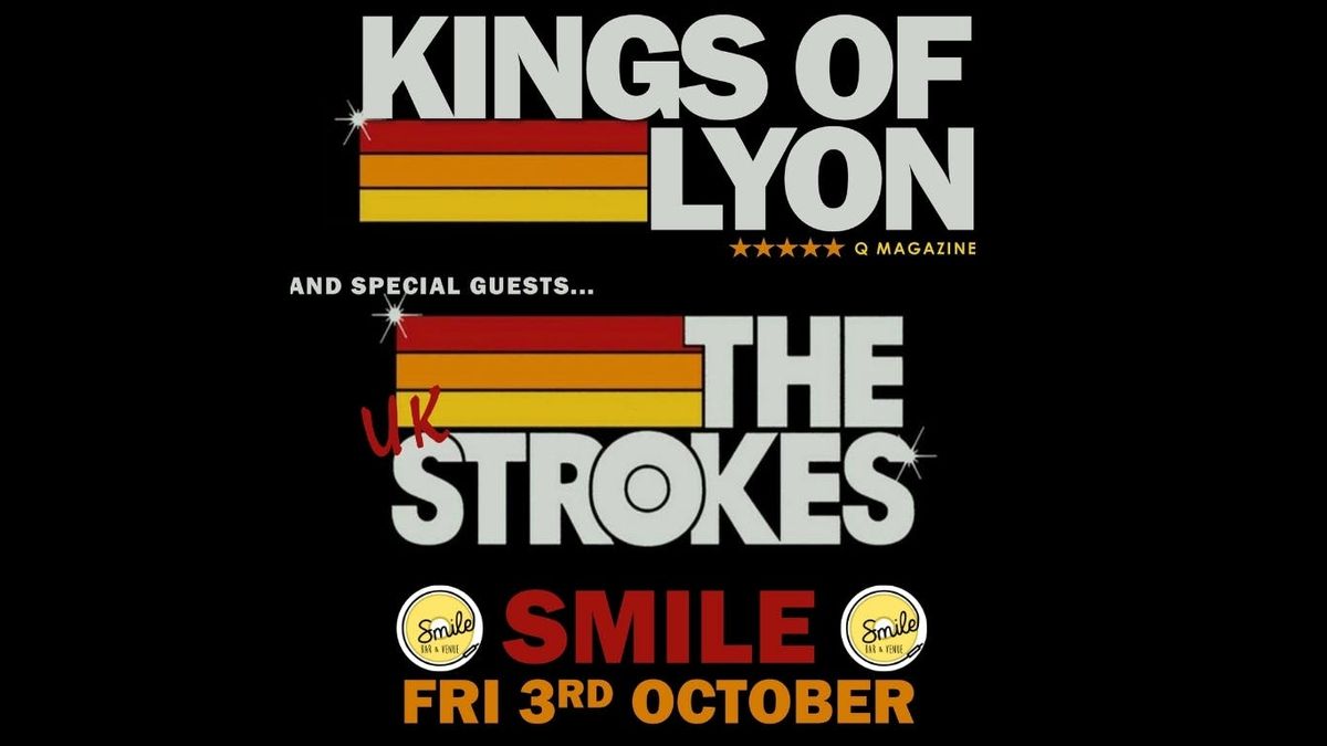 KINGS OF LYON V'S THE UK STROKES