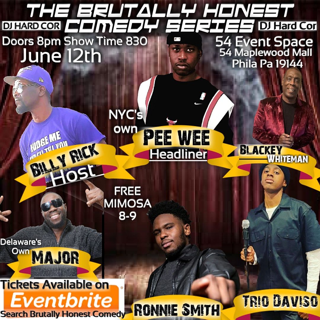 The BRUTALLY HONEST COMEDY SHOW JUNE 12th 2021