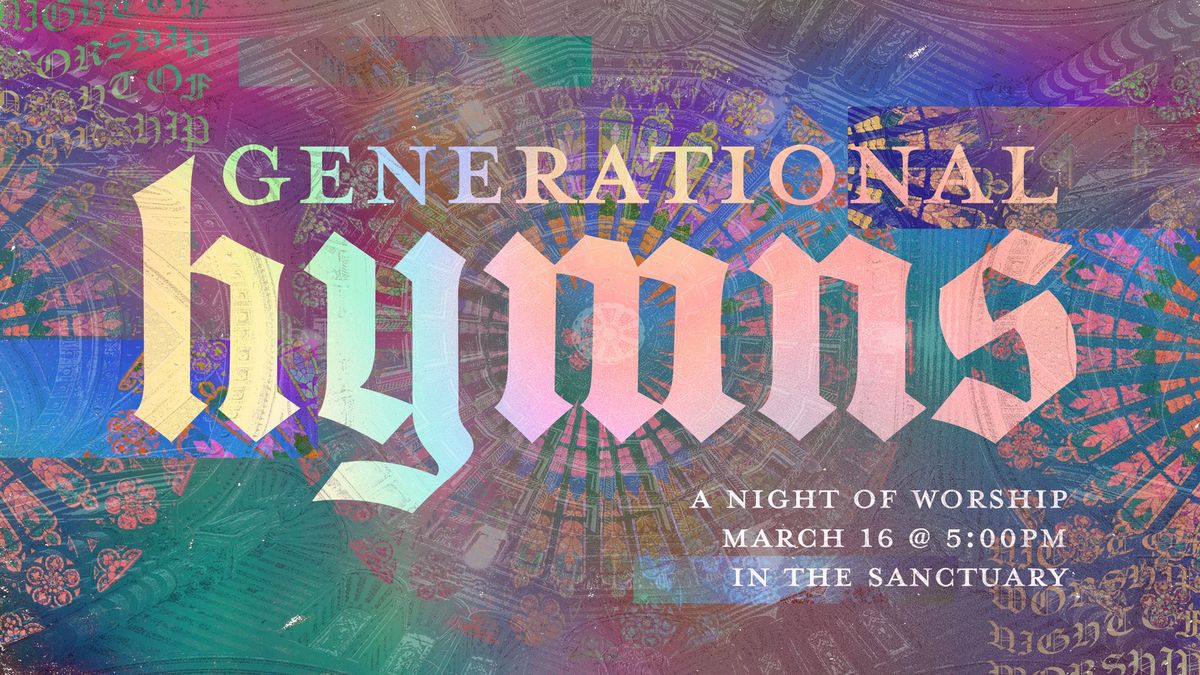 Generational Hymns: A Night of Worship