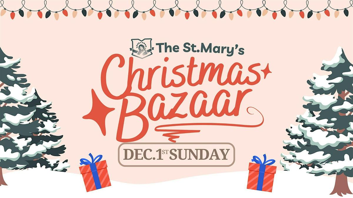 Christmas Bazaar | A St.Mary's Holiday Market