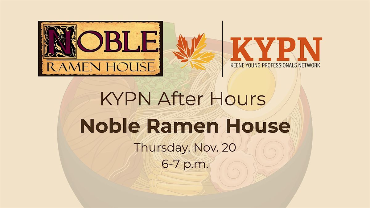 After Hours @ Noble Ramen House