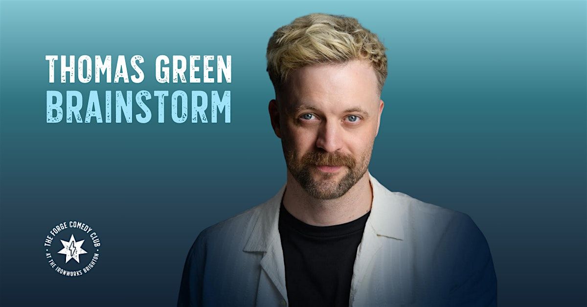 Thomas Green: Brainstorm
