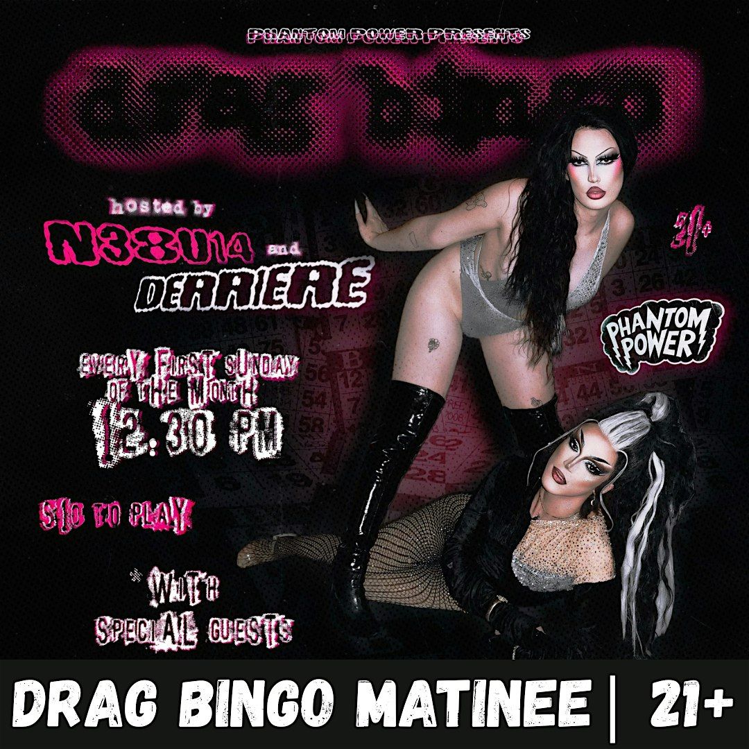 Drag Bingo Matinee w\/ Nebula Nova & Derriere