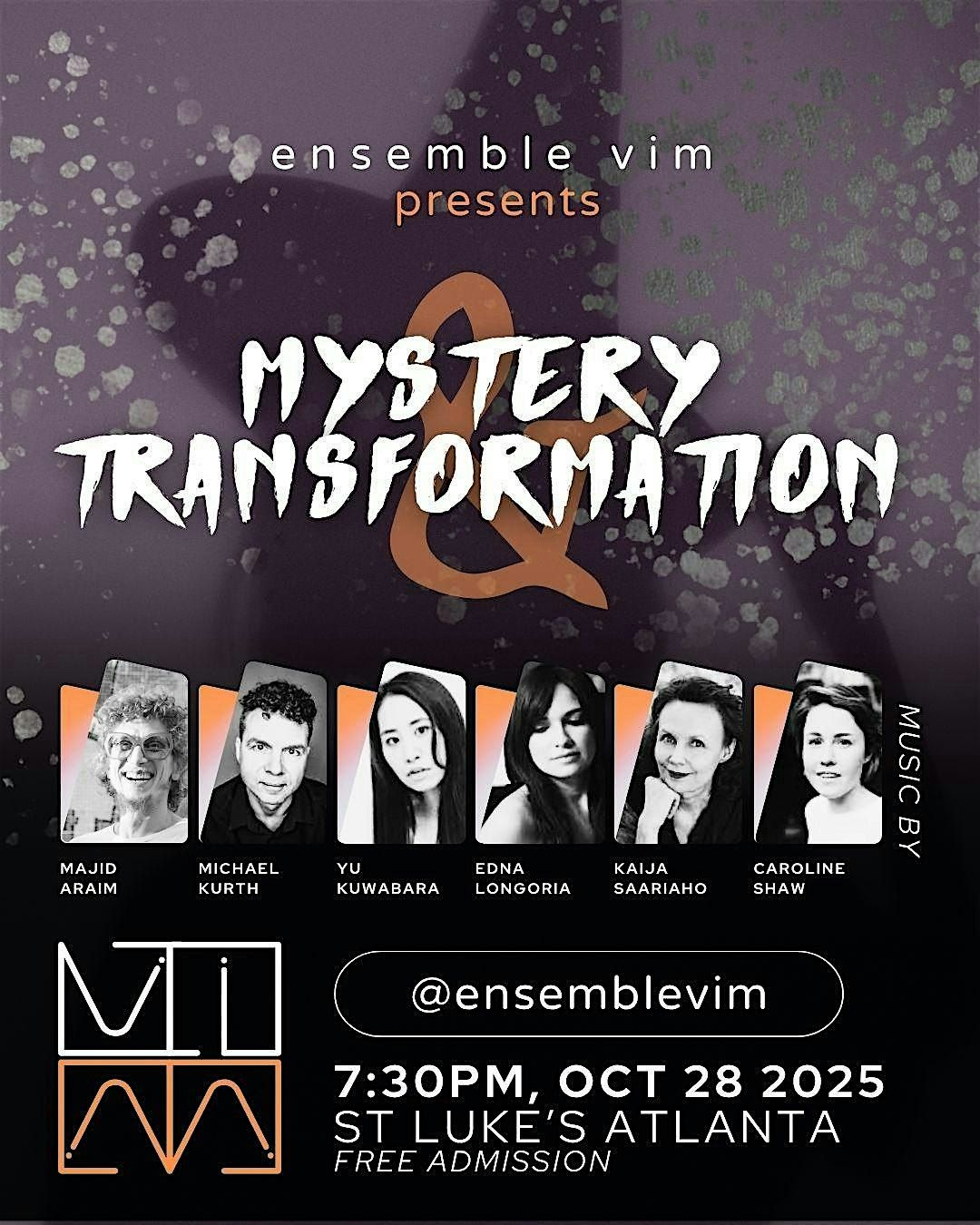 ensemble vim presents: Mystery & Transformation