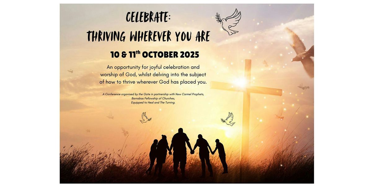 CELEBRATE: Thriving Wherever You Are
