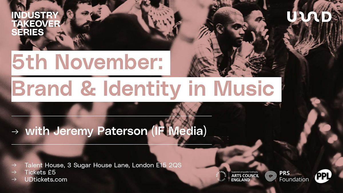 Industry Takeover Series: Brand & Identity in Music (Workshop)