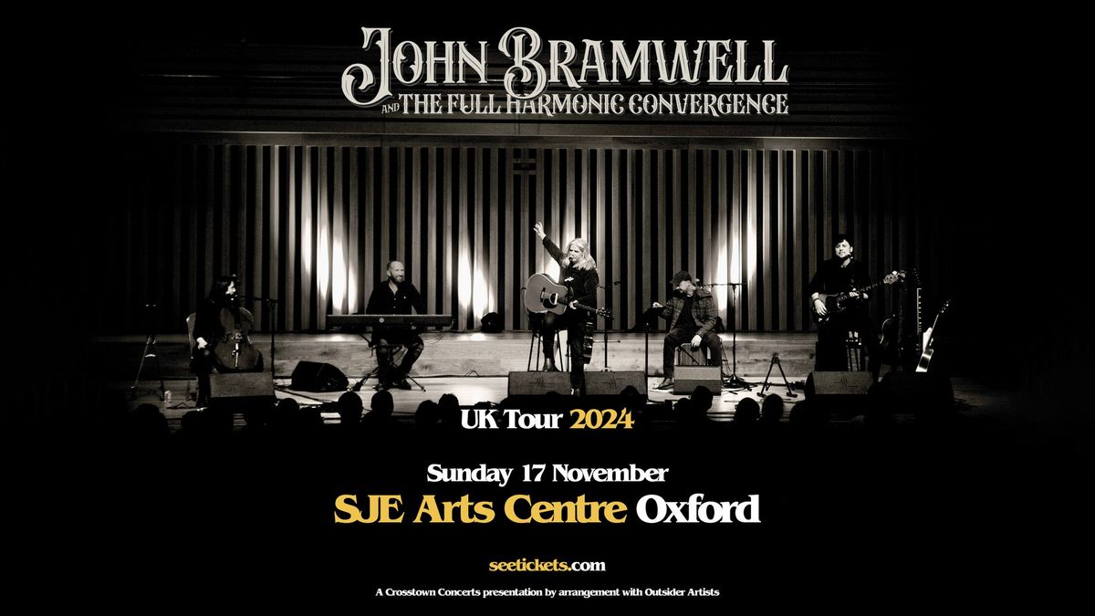 John Bramwell and The Full Harmonic Convergence at SJE Arts Centre, Oxford