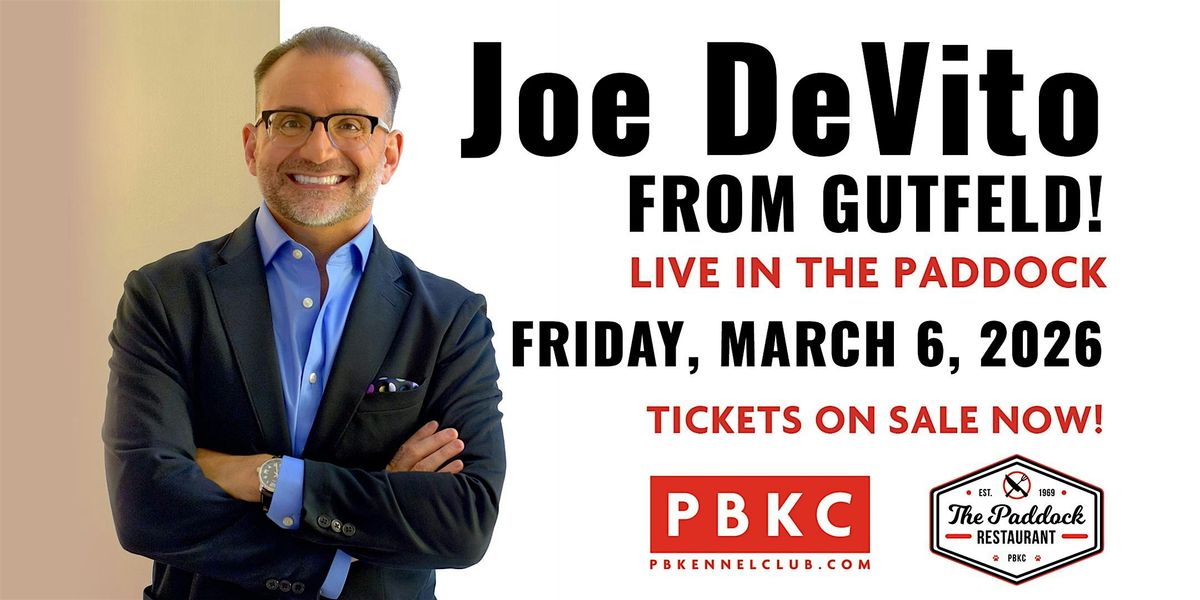 Joe DeVito from Gutfeld! live at The Paddock @ PBKC