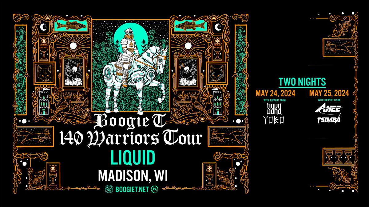 Boogie T : 140 Warriors Tour at Liquid : Madison, WI