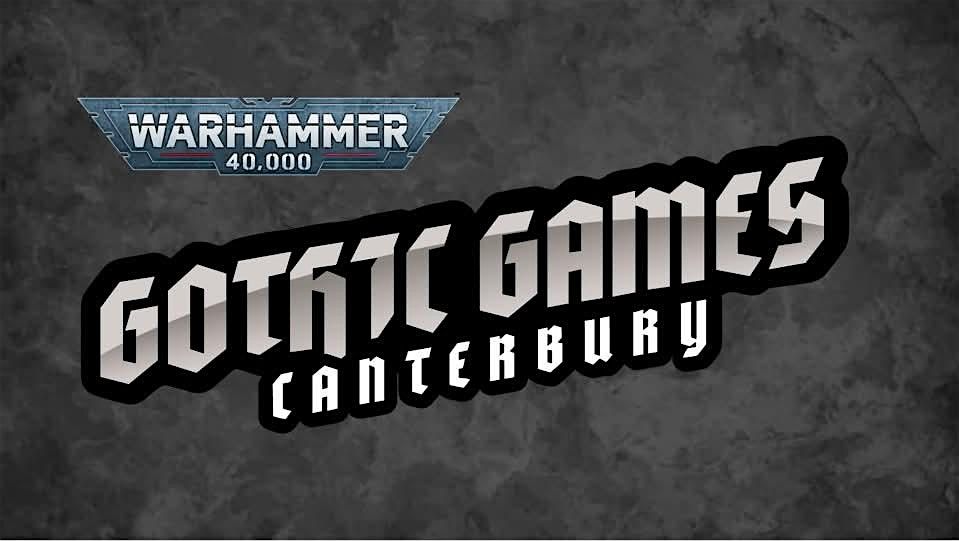 Gothic Games Canterbury: December 40K RTT  - Grim Winter \u2744\ufe0f