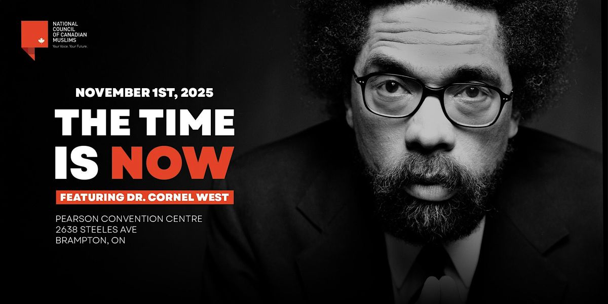 The Time Is Now - Dr. Cornel West