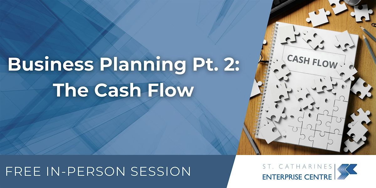 Business Planning Pt.2: The Cash Flow