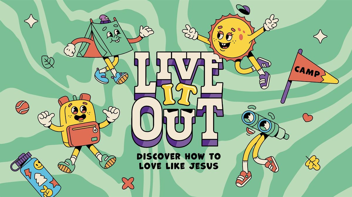 VBS Day Camp - Live It Out