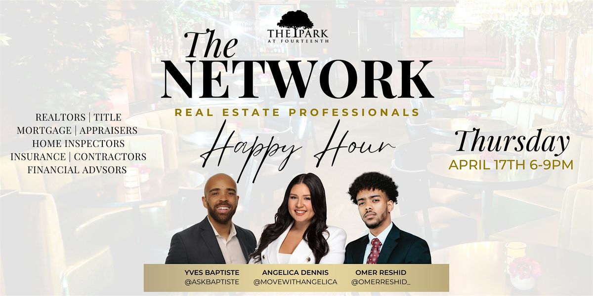 The Network: Real Estate Professionals Happy Hour at The Park!