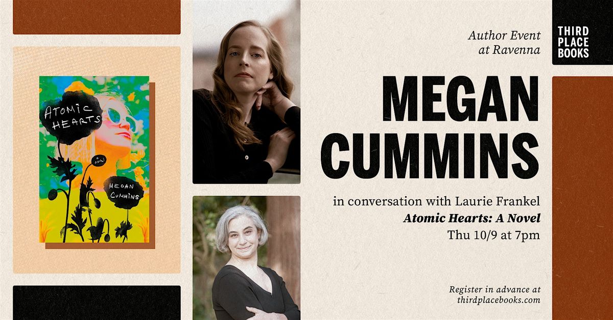 Megan Cummins with Laurie Frankel \u2014 'Atomic Hearts: A Novel'