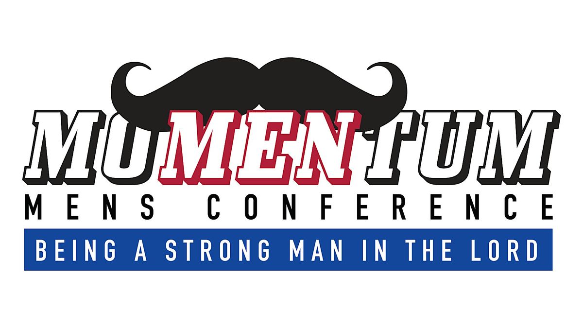 MoMENtum - Being a Strong Man In The Lord