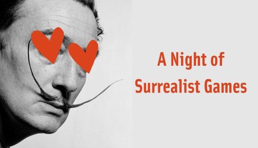 A Night of Surrealist Games