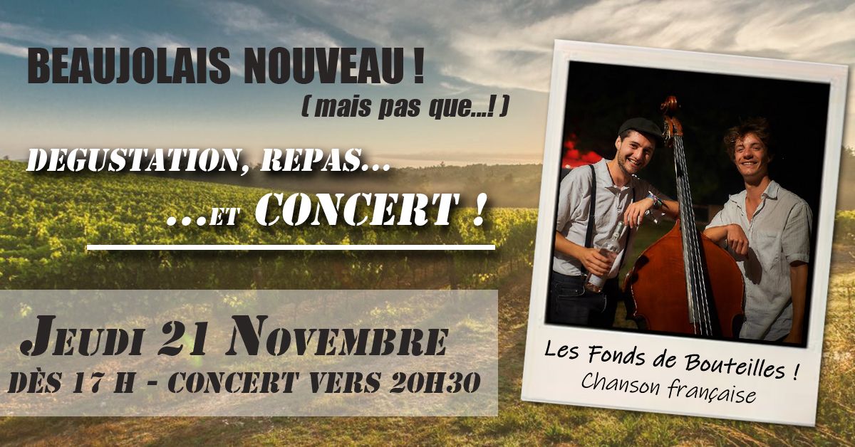 BEAUJOLAIS NOUVEAU \u2013 Beaujo, repas & concert !