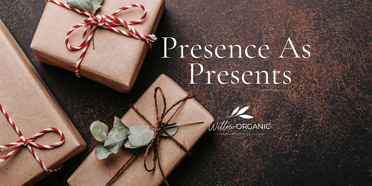 Presence As Presents: Enjoy the Holidays As You Should