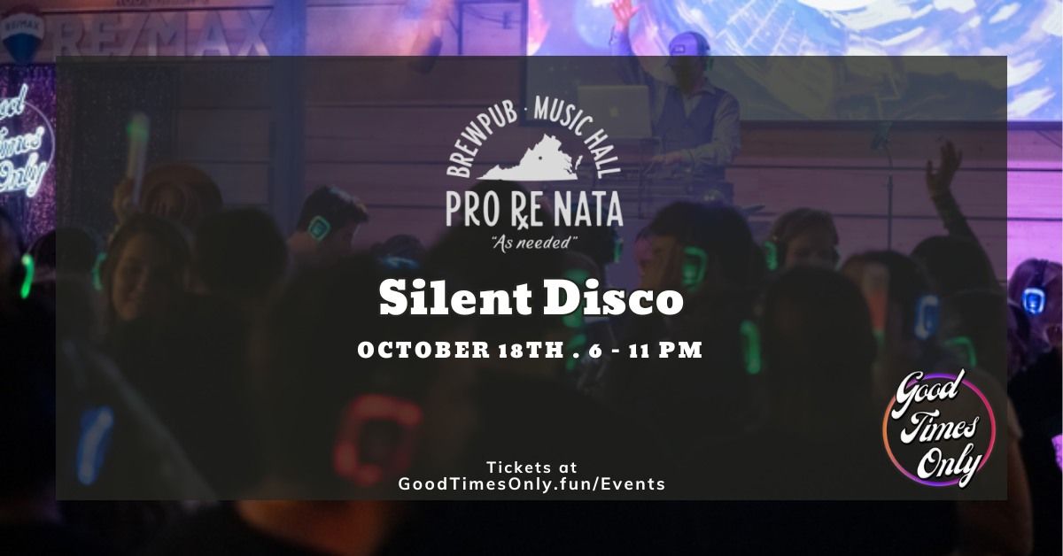 Pro Re Nata Silent Disco