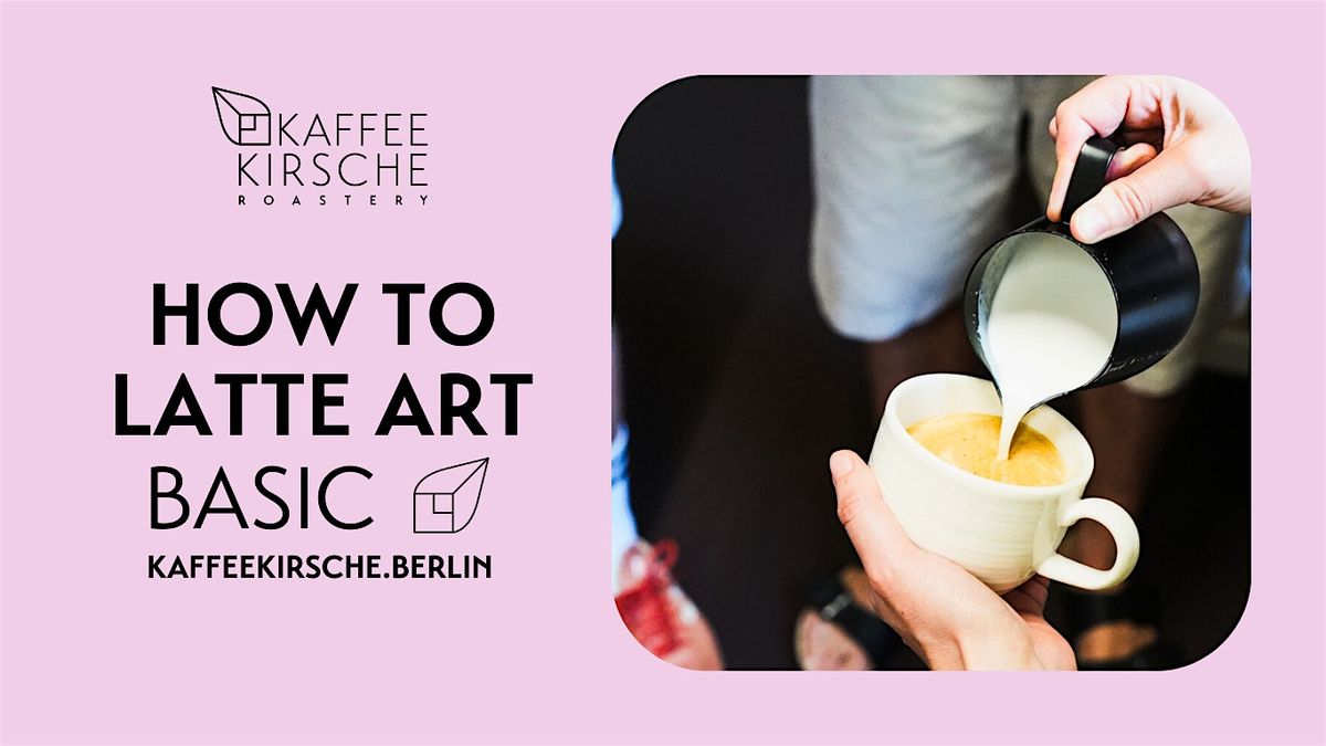 KAFFEEKIRSCHE - How to Latte Art - Basic
