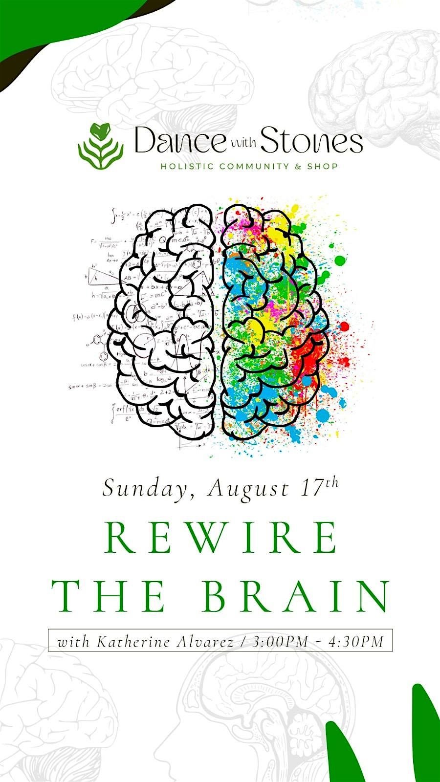 Rewire the Brain