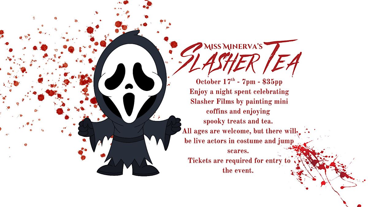 Slasher Tea