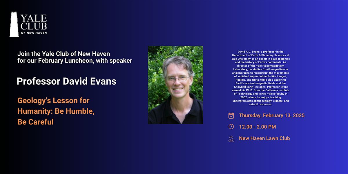 February 13, 2025 Luncheon & Speaker:  Professor David Evans